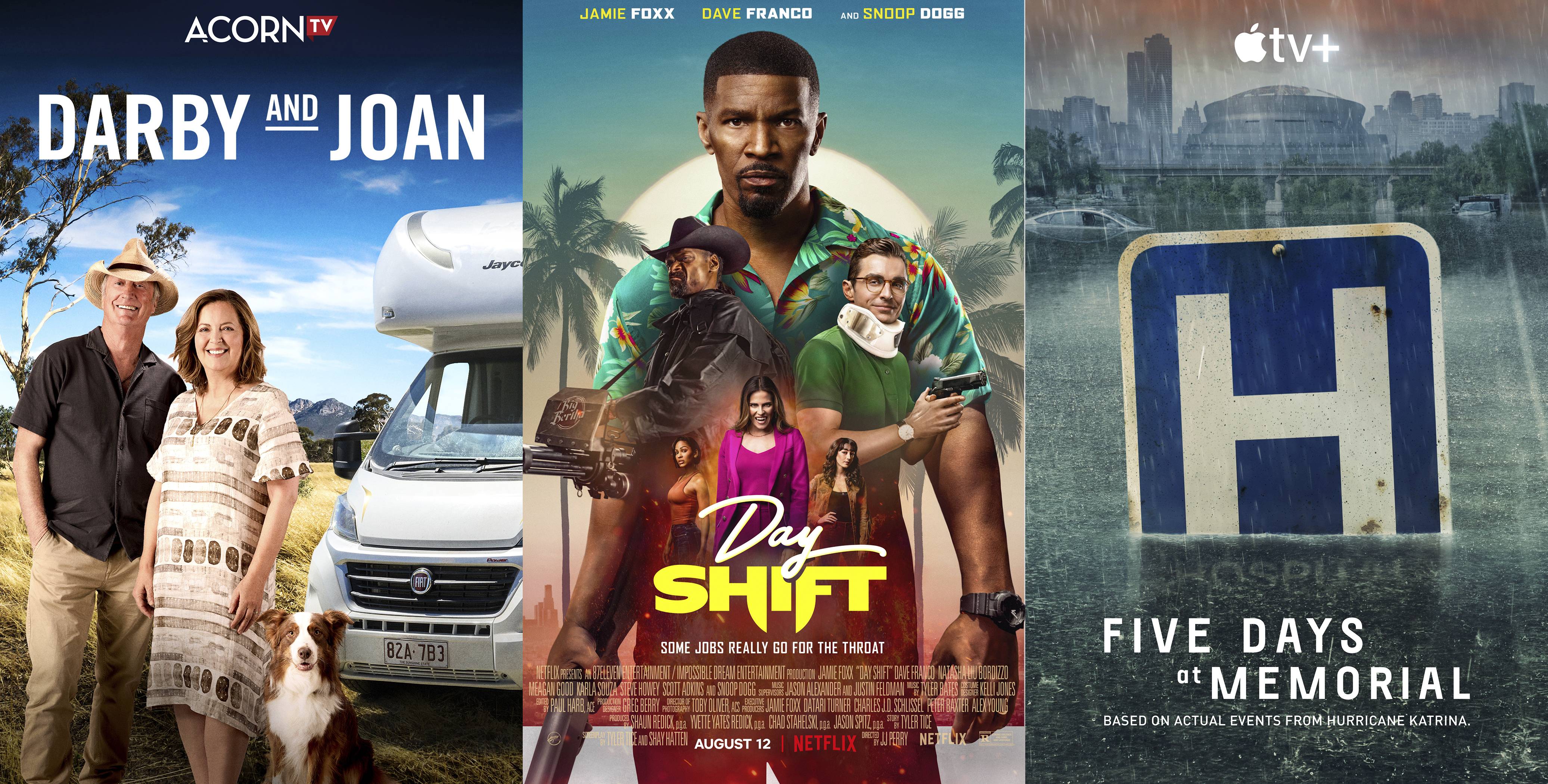The series "Darby and Joan" premieres Monday, Aug. 8, on Acorn, while the film "Day Shift" debuts Friday, Aug. 12, on Netflix, center, and the limited series "Five Days at Memorial" premieres Friday, Aug. 12, on Apple TV+.